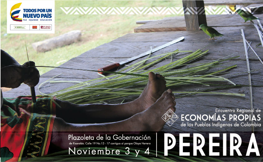 Encuentro Regional de Economías Propias de los Pueblos Indígenas de Colombia