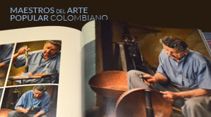 “Maestros del Arte Popular Colombiano”