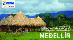 Encuentro de Economías Propias de los pueblos indígenas de Colombia - Medellín