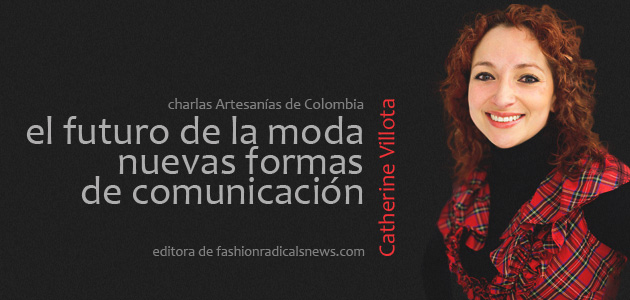 Charla: El futuro de la moda, nuevas formas de comunicación