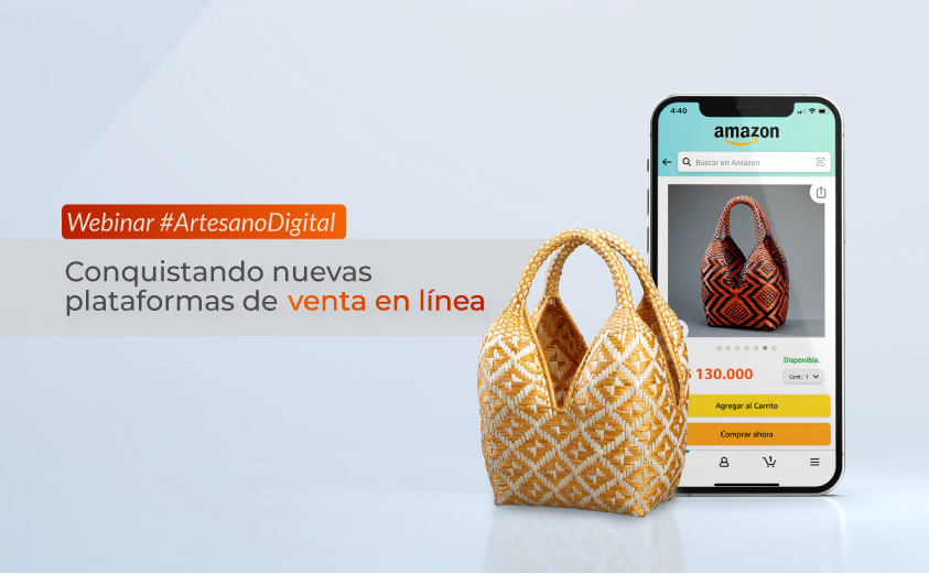 Imagen ilustrativa del séptimo webinar #ArtesanoDigital con un mock up de un celular y la fotografía de un canasto cuatro tetas disponible para venta en línea