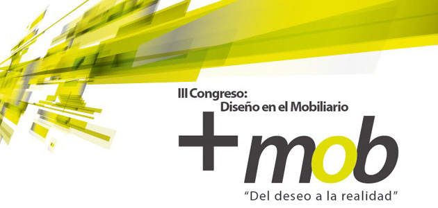 III Congreso: diseño en el Mobiliario +mob