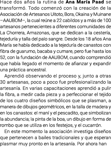 Hace dos años la rutina de Ana María Paad se transformó. Todo comenzó con la creación de la Asociación de Artesanos U...