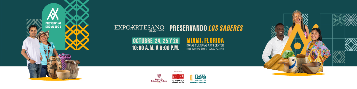 Convocatoria abierta: participa en Expoartesano Miami 2025 Preservando los Saberes